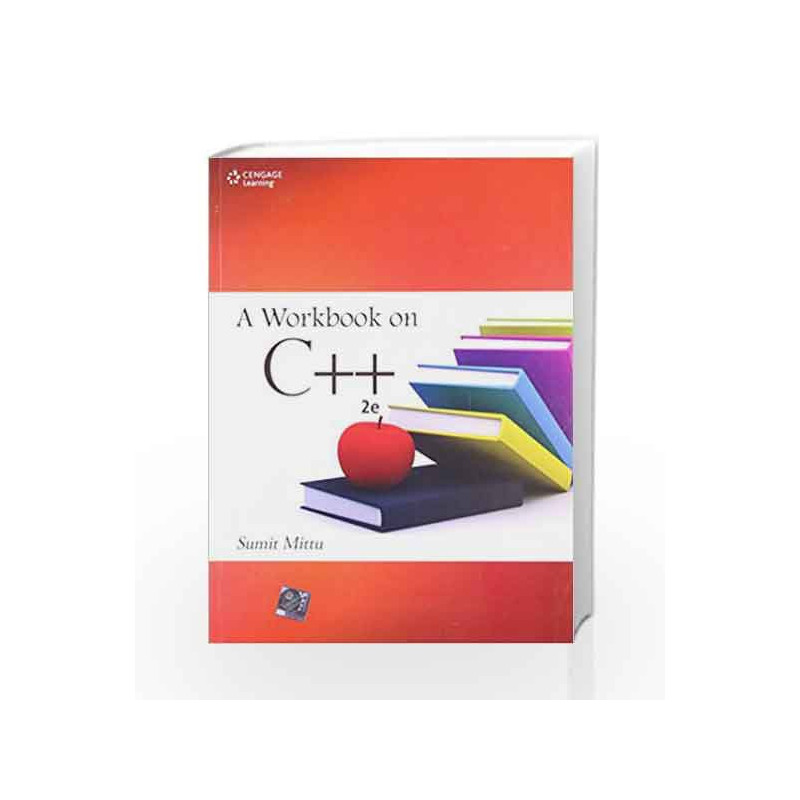 A Workbook on C++ by Sumit Mittu Book-9788131520666