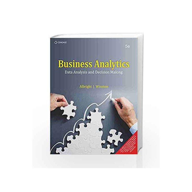 Business Analytics: Data Analysis and Decision Making by S. Christian Albright Book-9788131526613