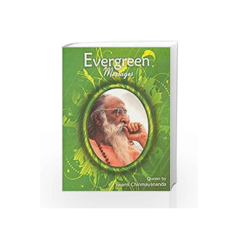 Evergreen Messages by Swami Chinmayananda Book-9788175974869