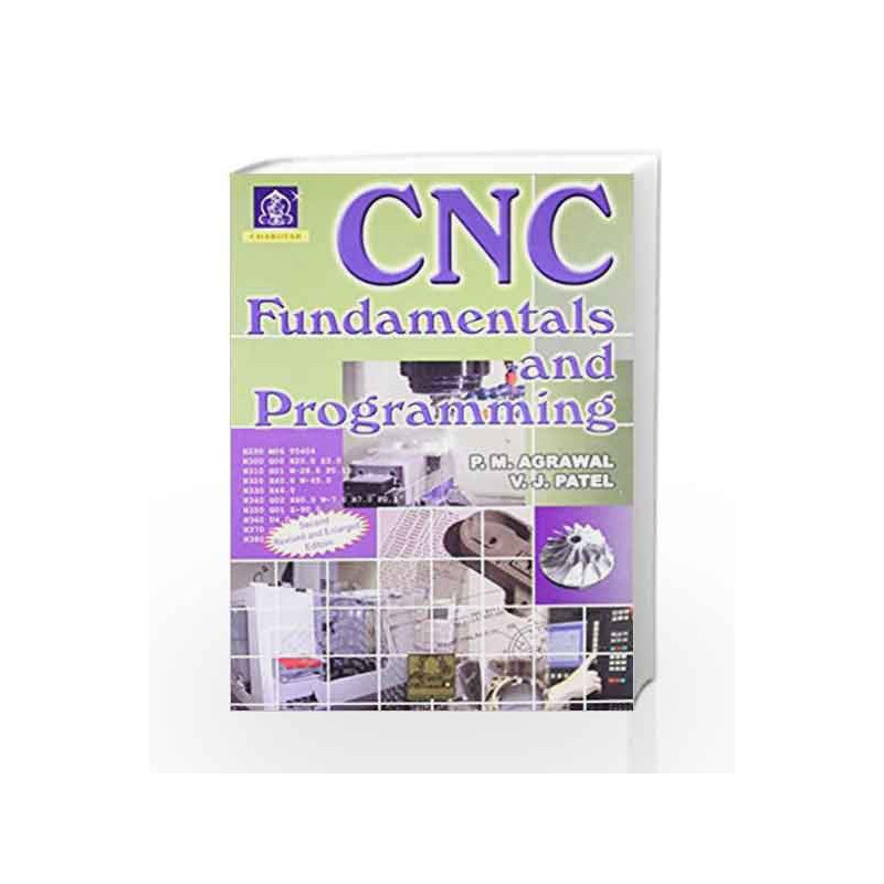 CNC Fundamentals and Programming 2/e PB by Agarwal Book-9788185594989