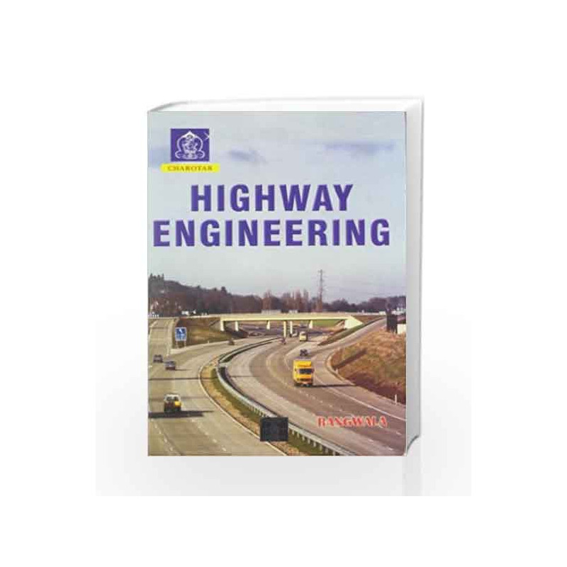 HIGHWAY ENGINEERING by RANGWALA Book-9789380358758