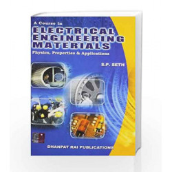 A Course In Electrical Engineering Materials,3/E by Seth S P Book-9788189928698