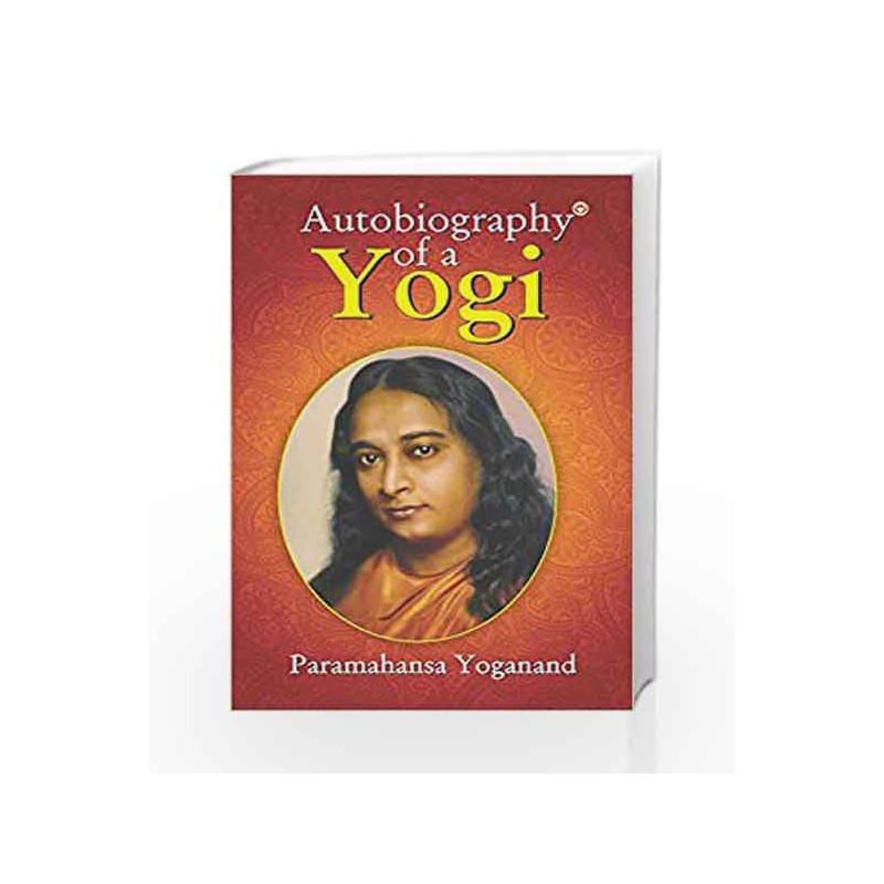 Autobiography Of A Yogi by Paramhansa Yoganand Book-9789352610938