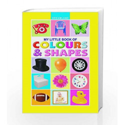 Colour and Shapes (My Little Book) by Dreamland Publications Book-9781730183591