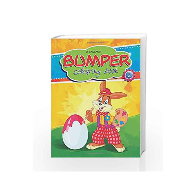 Bumper Colouring Book - 2 by Dreamland Publications Book-9789350890332