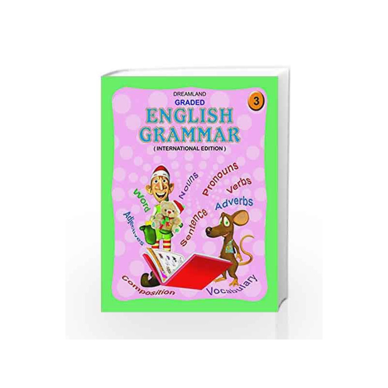 Graded English Grammar - Part 3 by Dreamland Publications Book-9781730140945
