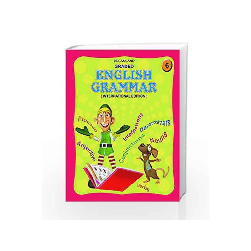 Graded English Grammar - Part 6 by Dreamland Publications Book-9781730141249