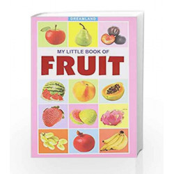 Fruit (My Little Book) by Dreamland Publications Book-9781730183249