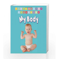 My Body (First Padded Board Books) by Dreamland Publications Book-9788184514476