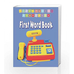 First Word Book (First Padded Board Books) by Dreamland Publications Book-9788184514483