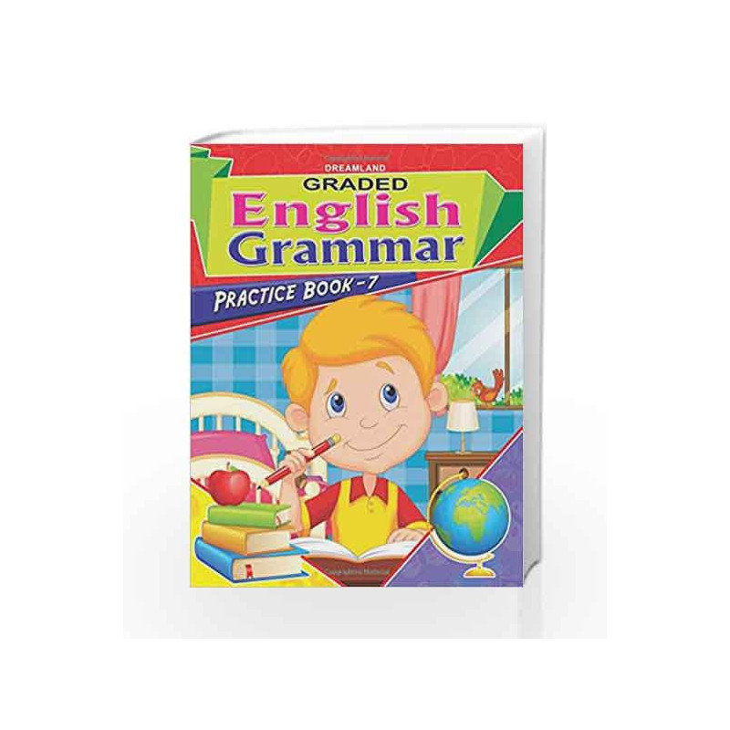 Graded Eng Grammar Practice Book - 7 by Dreamland Publications Book-9789350895931