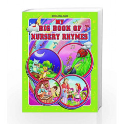 My Big Book of Nursery Rhymes (Famous Nursery Rhymes) by Dreamland Publications Book-9781730110443