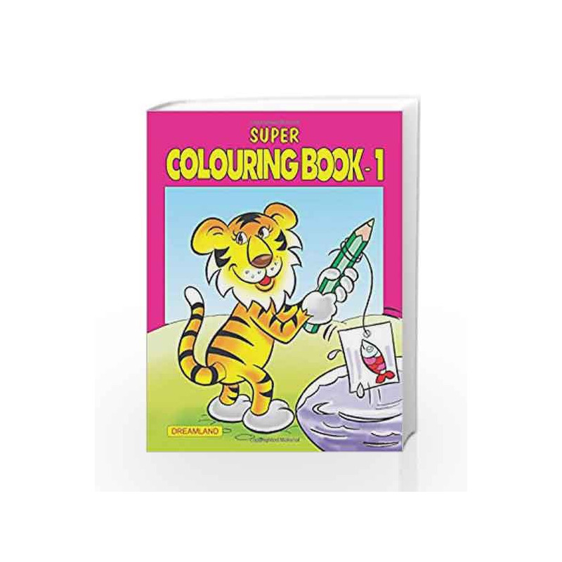 Super Colouring Book - Part 1 by Dreamland Publications Book-9781730175572