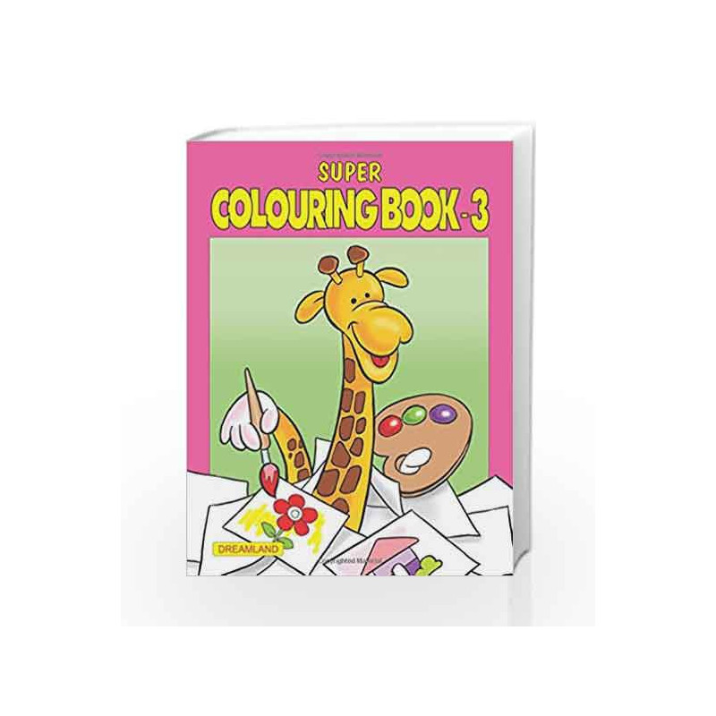 Super Colouring Book - Part 3 by Dreamland Publications Book-9781730175732