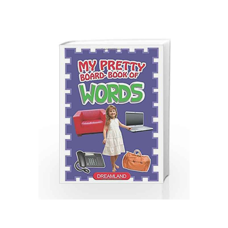 My Pretty Board-Book Of Words by Dreamland Publications Book-9781730180149