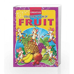 Fruits (Creative Colouring Books) by Dreamland Publications Book-9781730167478