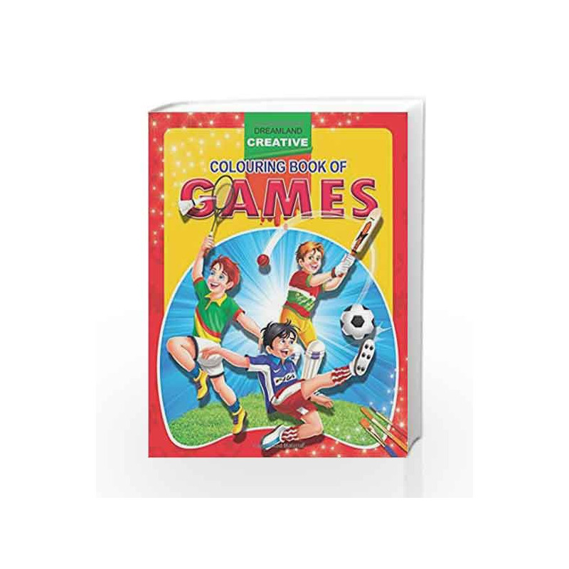 Games (Creative Colouring Books) by Dreamland Publications Book-9781730168284