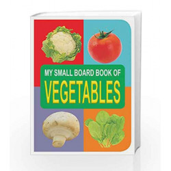 Vegetables (My Small Board Book) by Dreamland Publications Book-9788184510867