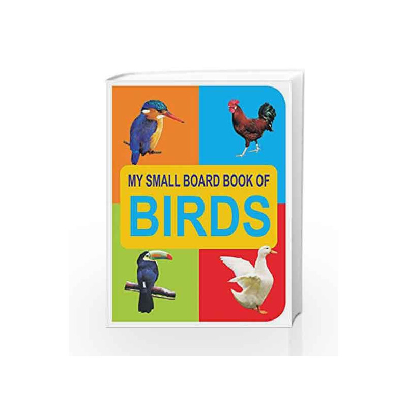 My Small Board Book of Bird by Dreamland Publications Book-9788184510874