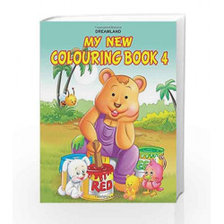 My New Colouring Book 4 (My New Colouring Books) by Dreamland Publications Book-9788184510041