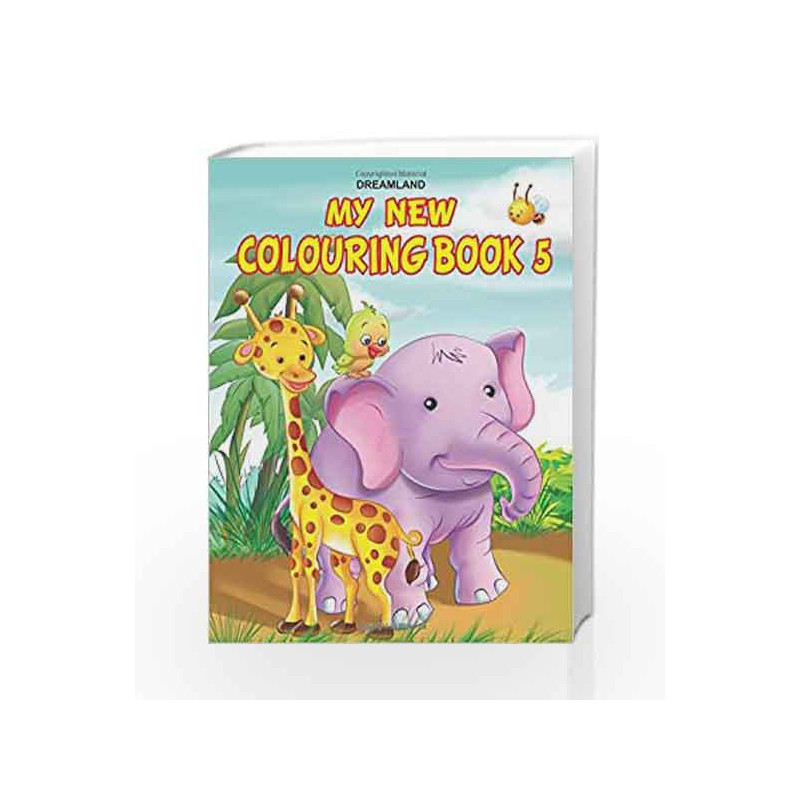 My New Colouring Book 5 (My New Colouring Books) by Dreamland Publications Book-9788184510058