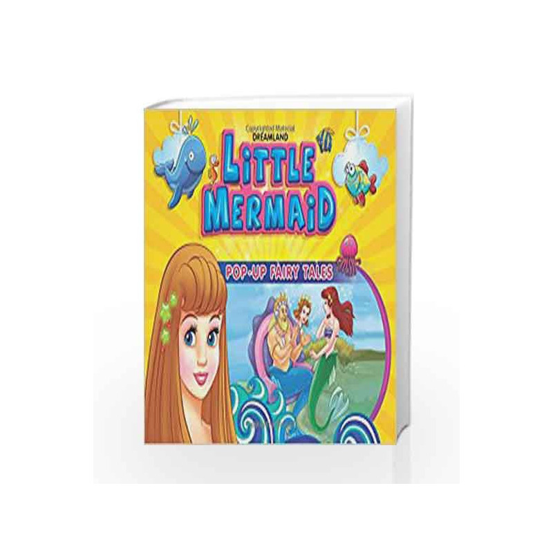 Little Mermaid (Pop-Up Fairy Tale Books) by Dreamland Publications Book-9788184517224