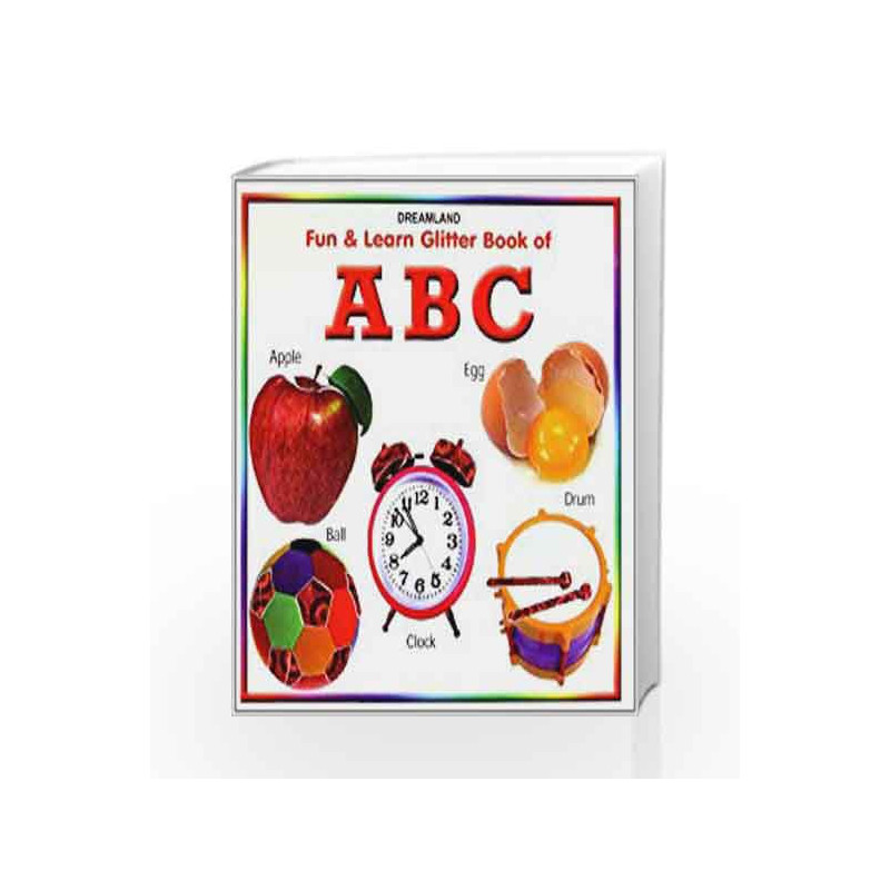 Fun & Learn Glitter Book of ABC.(Bordbook) by Dreamland Publications Book-9788184519822