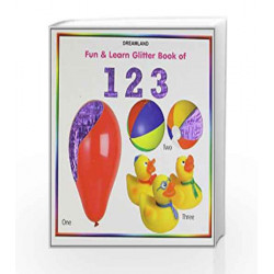 Fun & Learn Glitter Book of 123.(Bordbook): Numbers by Dreamland Publications Book-9788184519839
