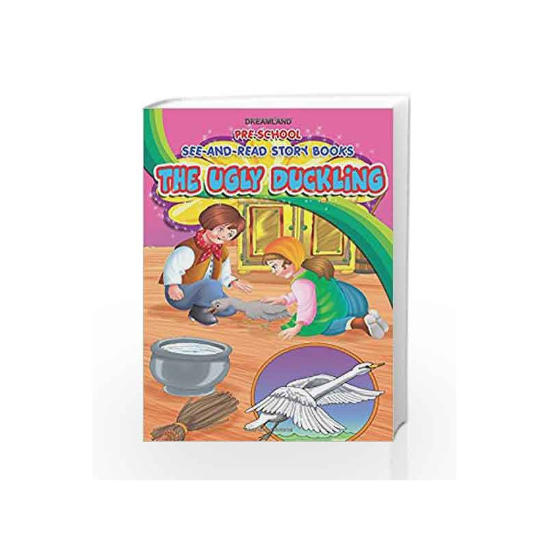 See and Read - the Ugly Duckling (Pre-School See and Read Story Books) by Dreamland Publications Book-9781730156946