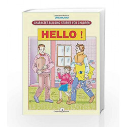 Character Building - Hello! (Character-Building Stories For Children) by Dreamland Publications Book-9781730160035