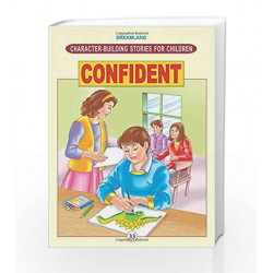 Character Building - Confident (Character-Building Stories For Children) by Dreamland Publications Book-9781730163210
