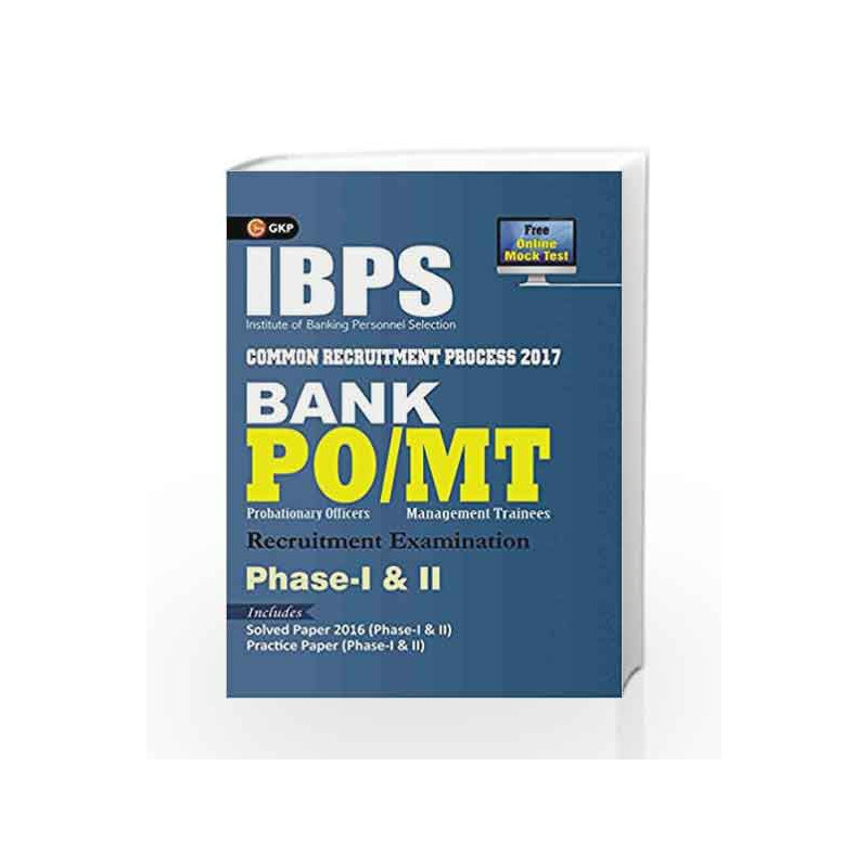 IBPS Bank PO/MT Phase I & II Guide 2017 by GKP Book-9789386860040
