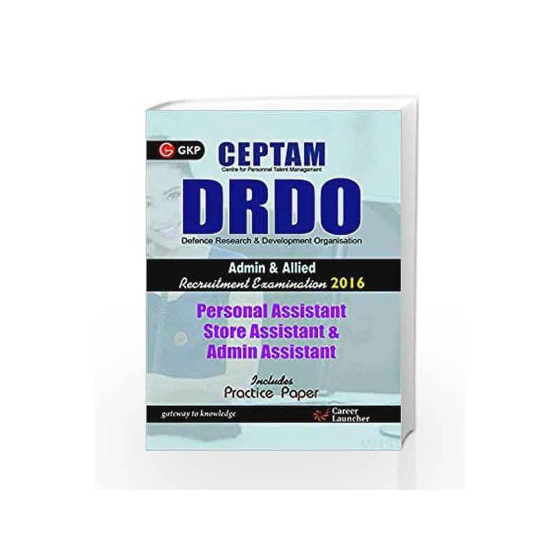 DRDO (CEPTAM) Personal Assistant/ Store Assistant/ Admin Assistant by GKP Book-9789351443674