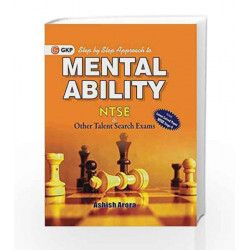 Step by Step Approach to Mental Ability for NTSE (Ashish Arora) by GKP Book-9789351449355