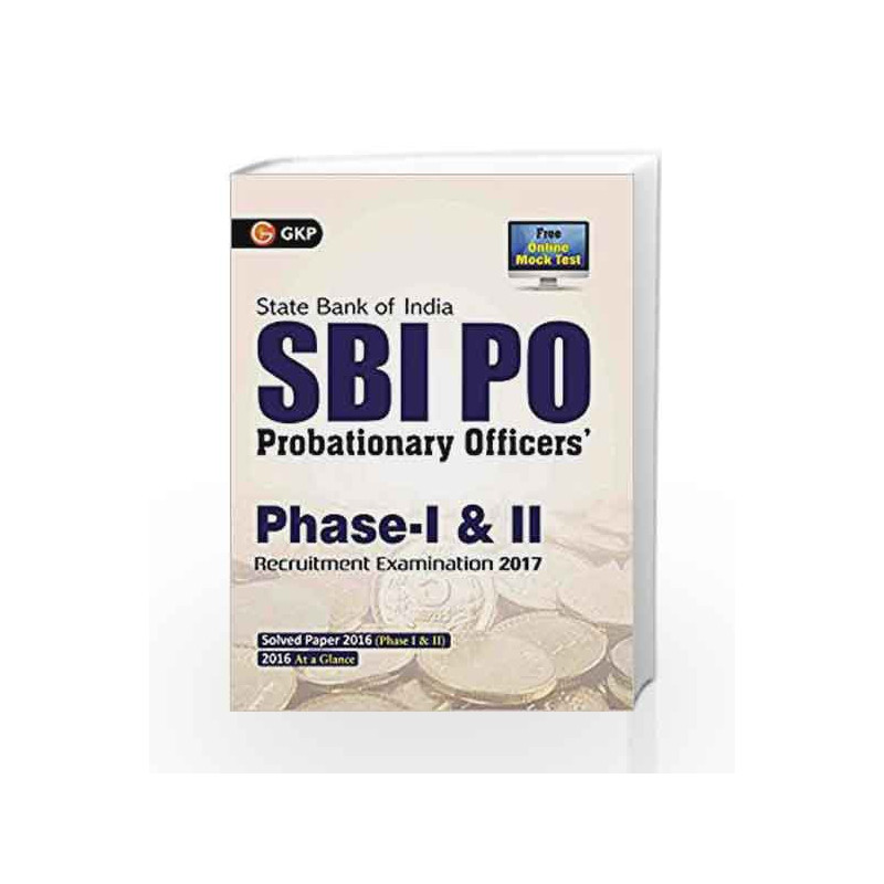 SBI PO 2017 Phase 1 and Phase 2 Guide by GKP Book-9789386309884