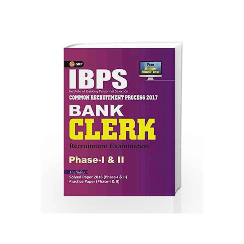 IBPS Bank Clerk Phase I & II Guide 2017 by GKP Book-9789386860071