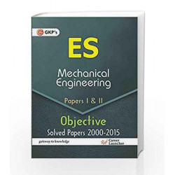 UPSC (ES) Mechanical Engg. Paper I & II Objective Solved Papers 2000 - 2015 by GKP Book-9789351446859