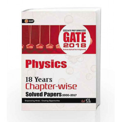 Gate 18 Years Chapter Wise Solved Papers Physics (2000-2017) 2018 by GKP Book-9789386601506
