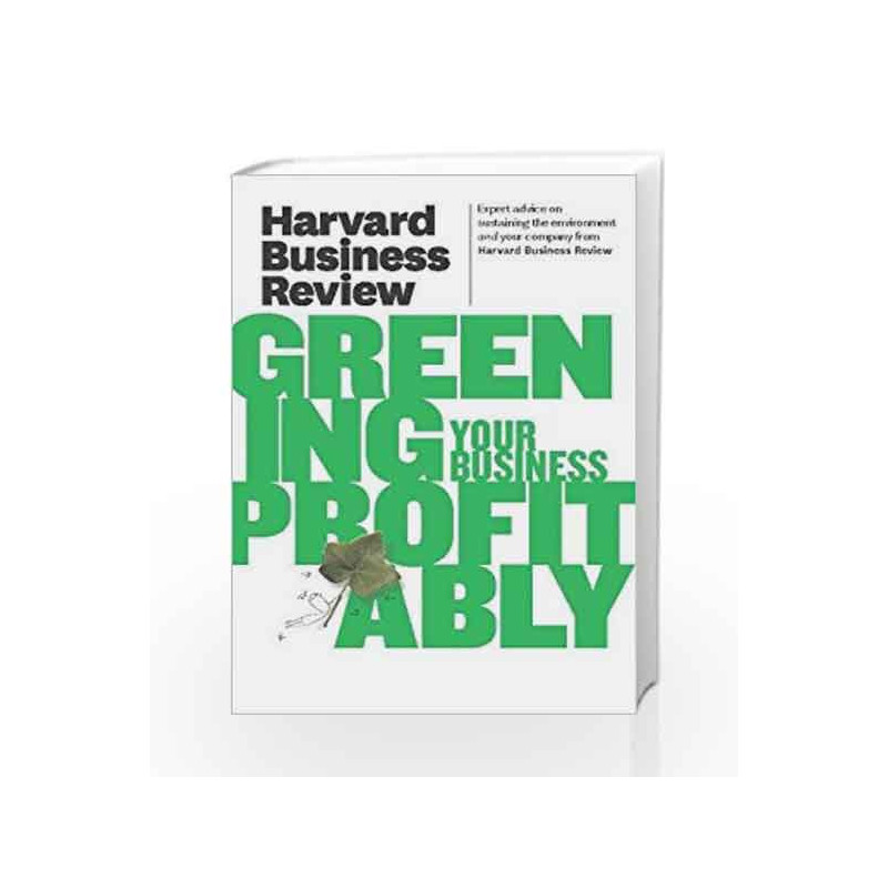 HBR Greening Your Business Profitably (Harvard Business Review Paperback Series) by HBR Book-9781422162569