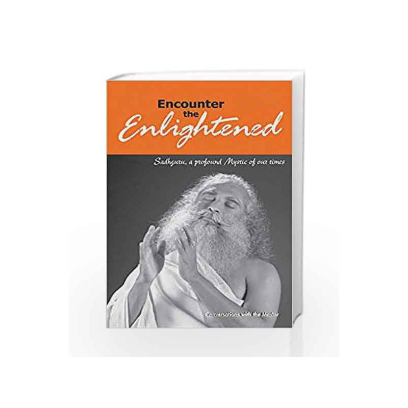 Encounter the Enlightened by Sadguru Jaggi Vasudev Book-9788186685600