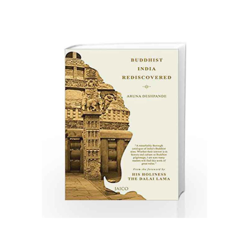 Buddhist India Rediscovered by Aruna Deshpande Book-9788184952476