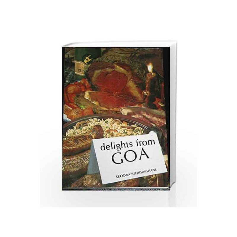 Delights from Goa by Aroona Reejhsinghani Book-9788172240783