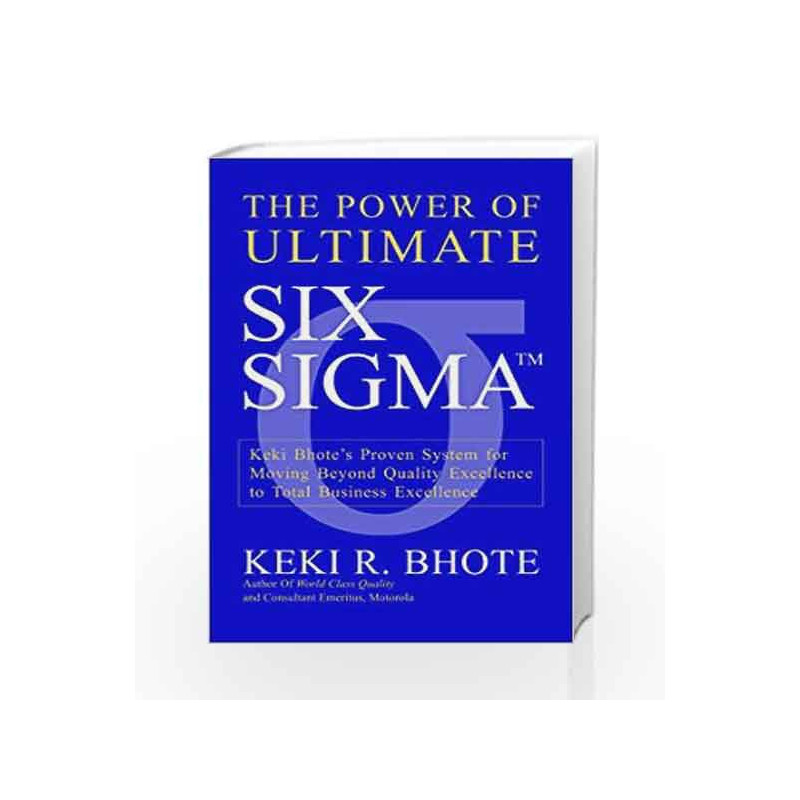 The Power of Ultimate Six Sigma by Keki R. Bhote Book-9788179926710