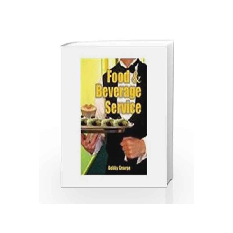 Food & Beverage Service by Bobby George Book-9788179924099