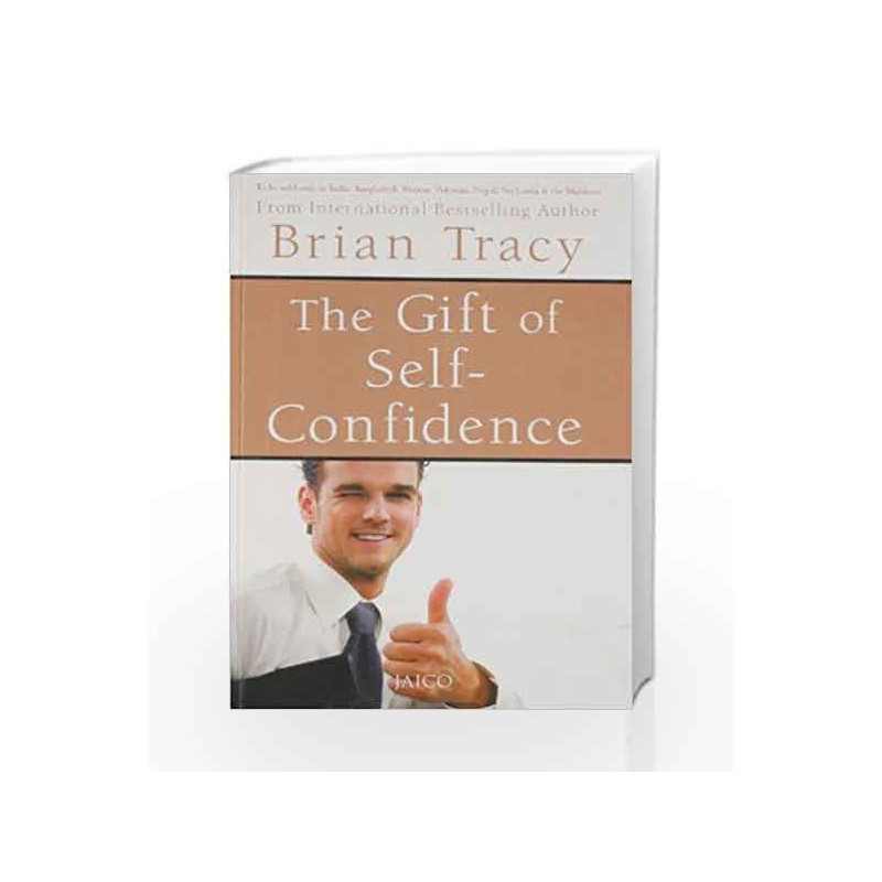 The Gift of Self-Confidence by Brian Tracy Book-9788172247126