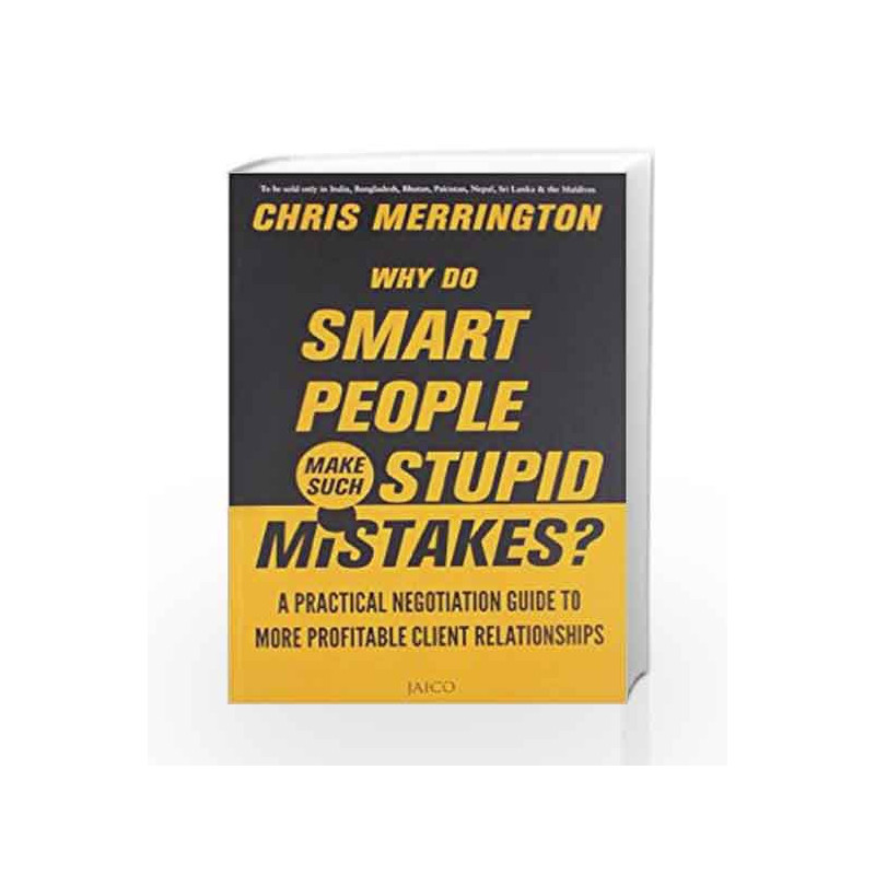 Why Do Smart People Make Such Stupid Mistakes? by CHRIS MERRINGTON Book-9788184954746