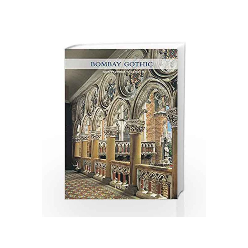 Bombay Gothic by Christopher W London Book-9788184956047
