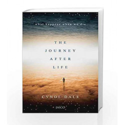 The Journey After Life by CYNDI DALE Book-9788184956153