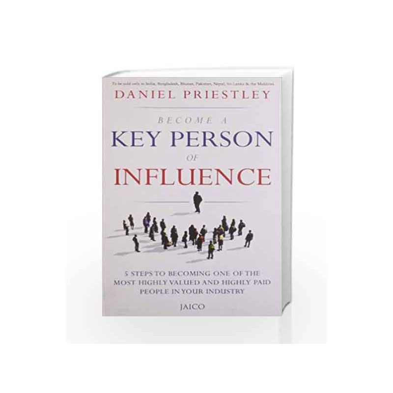 Become a Key Person of Influence by DANIEL PRIESTLEY Book-9788184954753