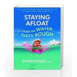 Staying Afloat When the Water Gets Rough by David Posen Book-9788184952490